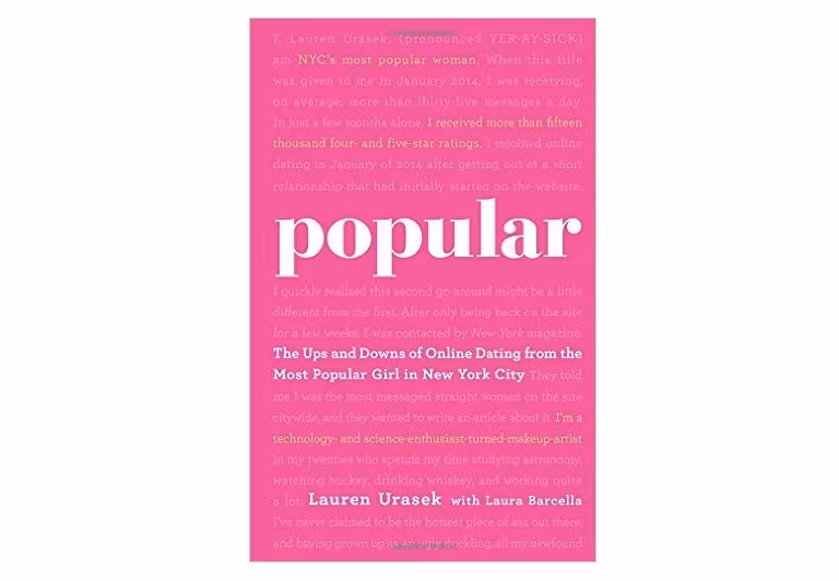 Popular-The Ups and Downs of Online Dating from the Most Popular Girl in New York City