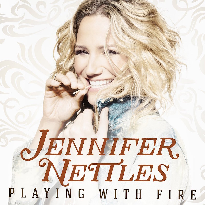 Playing With Fire by Jennifer Nettles