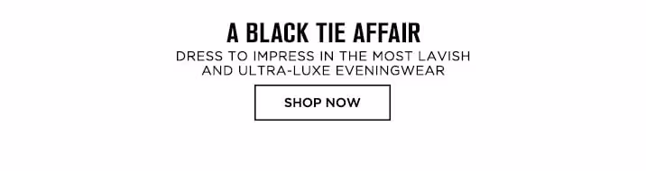 A Black Tie Affair - Shop Now