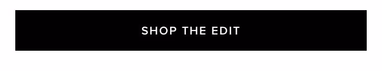 Shop the edit