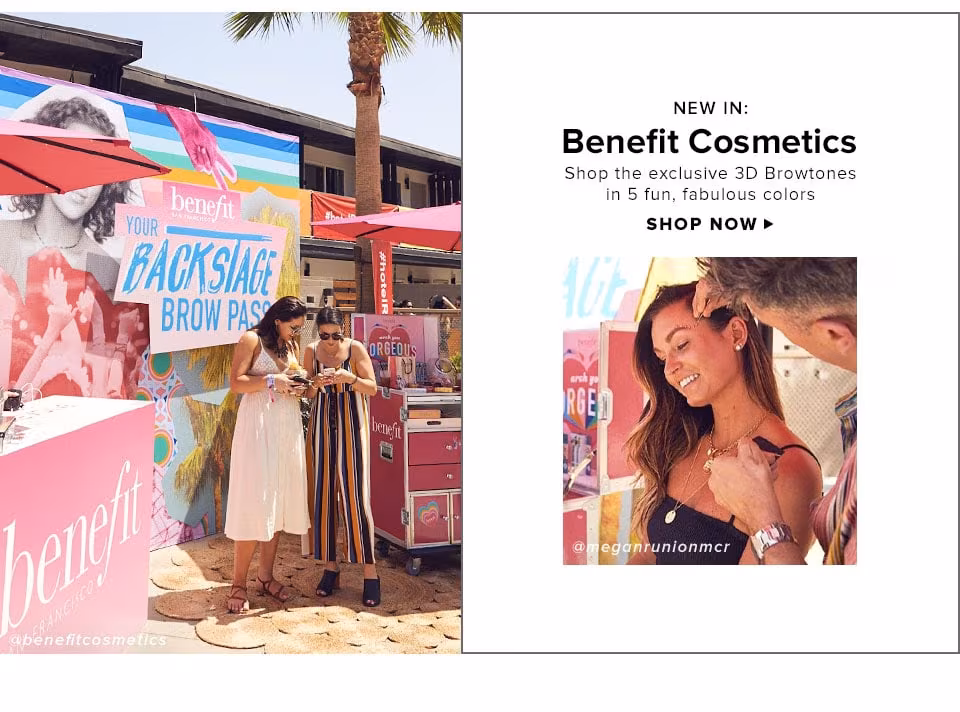 New in: Benefit Cosmetics. Shop the exclusive 3D Browtones in 5 fun, fabulous colors. Shop Now.