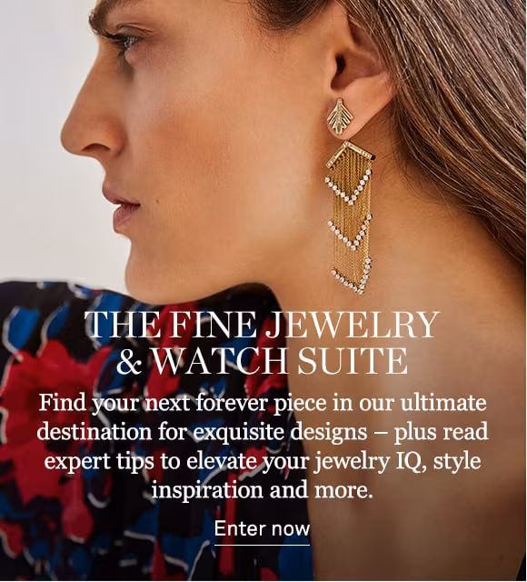 SHOP FINE JEWELRY AND WATCHES >