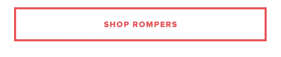 Shop rompers.