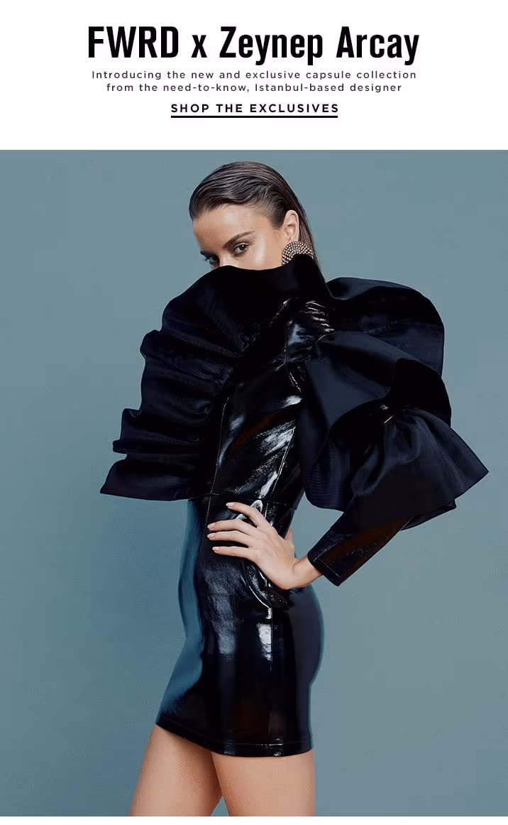 FWRD x Zeynep Arcay - Shop the Exclusives