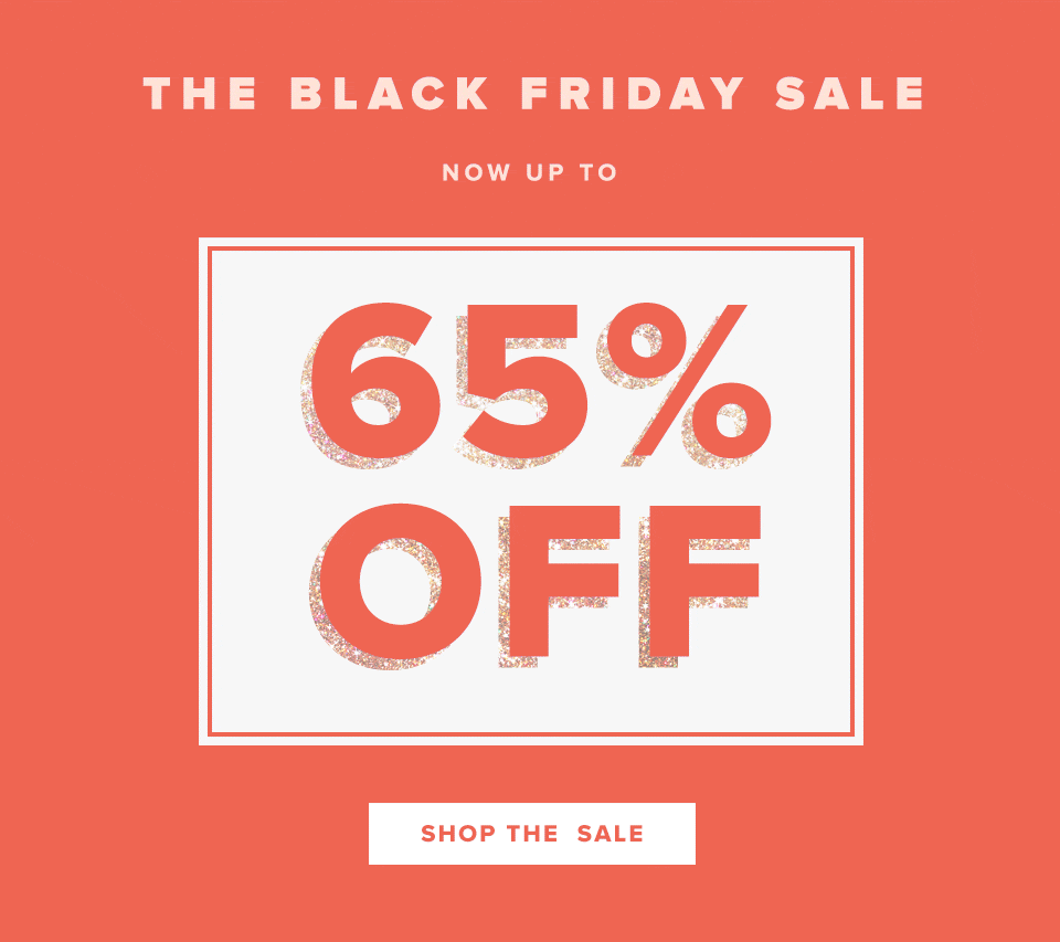 The Black Friday Sale: NOW UP TO 65% off!
