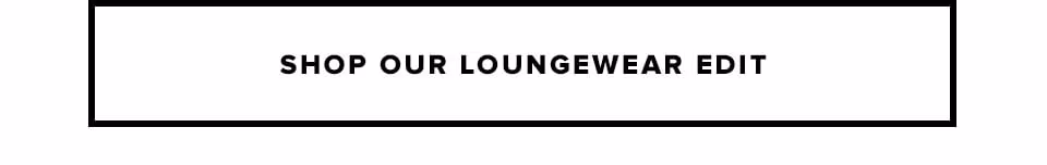 mainShop Our Loungewear Edit