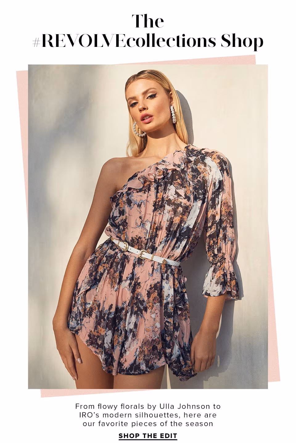 The #REVOLVEcollections Shop. From flowy florals by Ulla Johnson to IRO’s modern silhouettes, here are our favorite pieces of the season. Shop the Edit. 