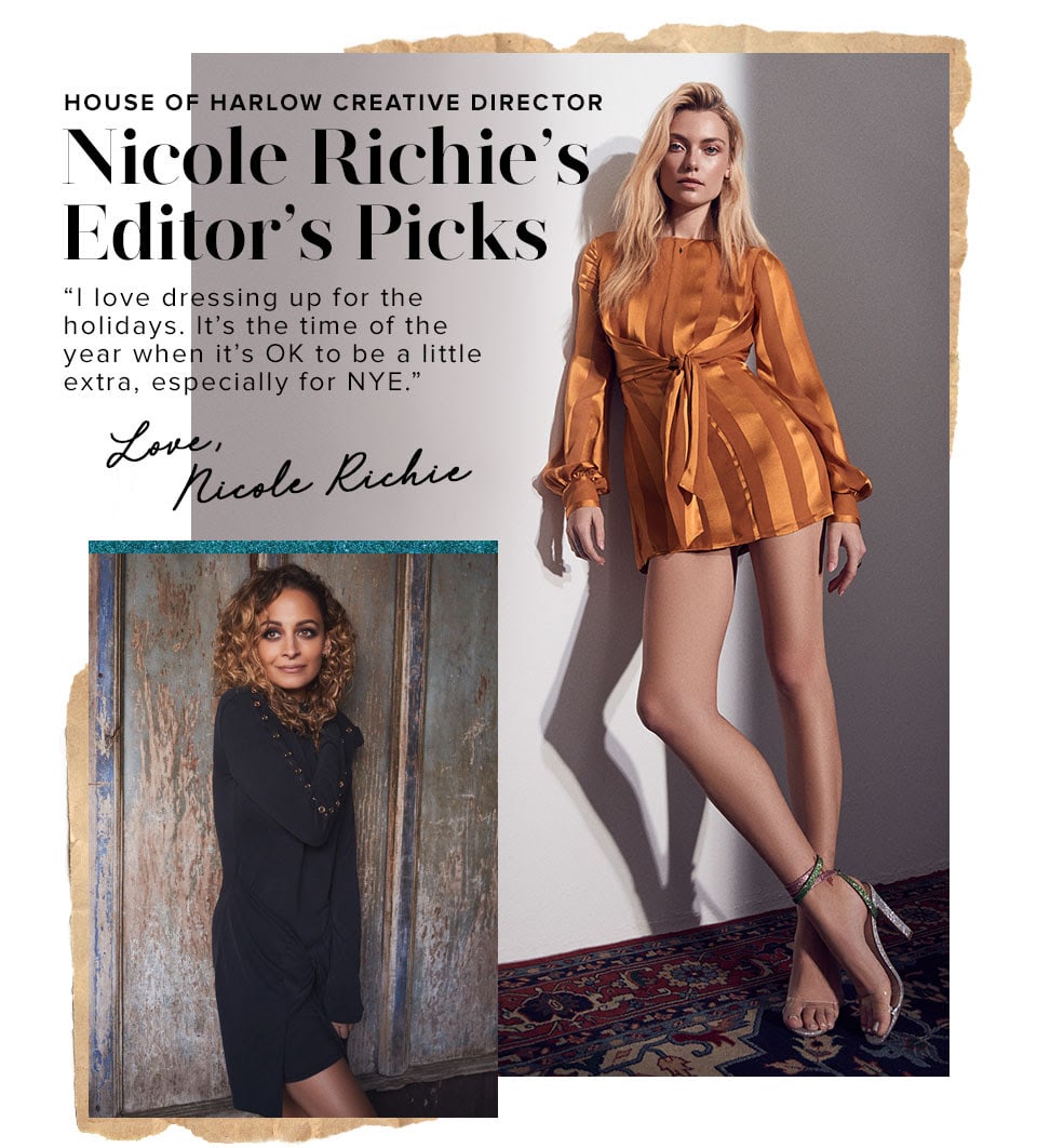 House of Harlow Creative Director Nicole Richie's Editor's Picks. Love, Nicole Richie.