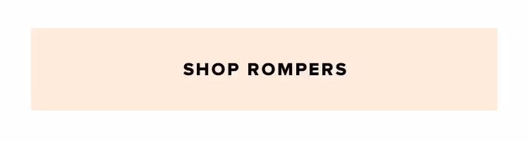 Shop rompers.