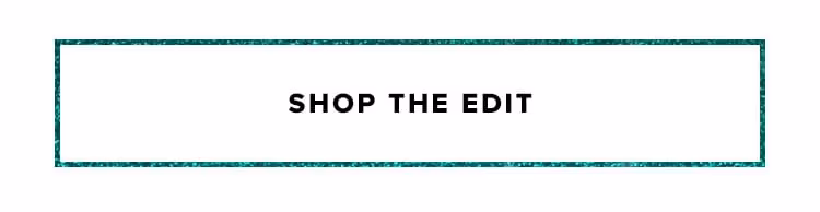Shop the edit.