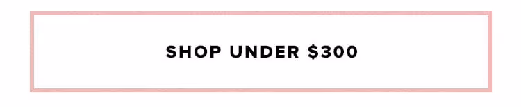 Dresses by Price: Shop Under $300