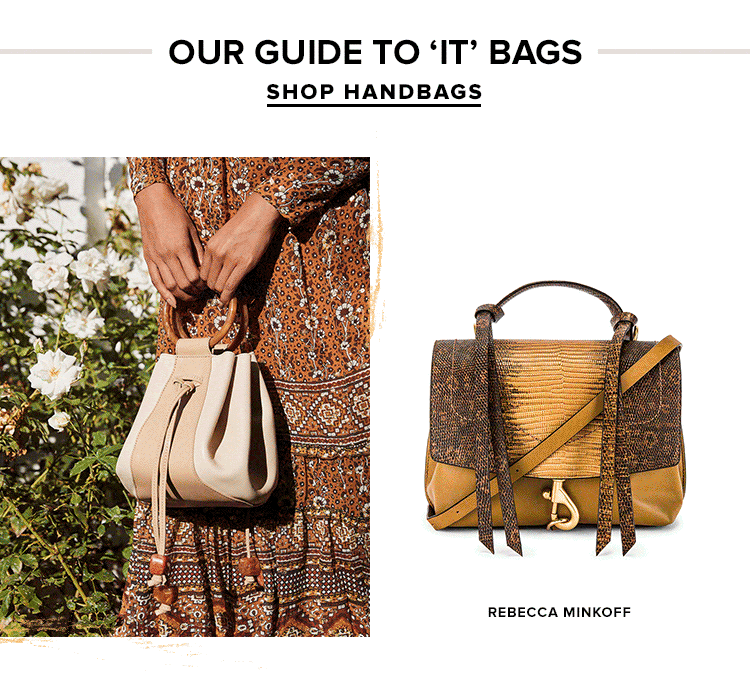 Our Guide to ‘It’ Bags. SHOP HANDBAGS.