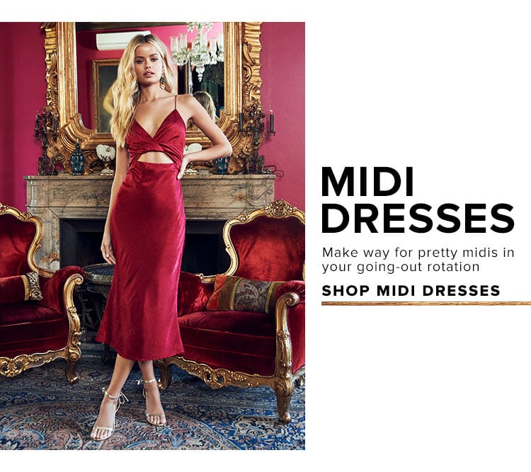 Midi Dresses. Make way for pretty midis in your going-out rotation. Shop midi dresses.