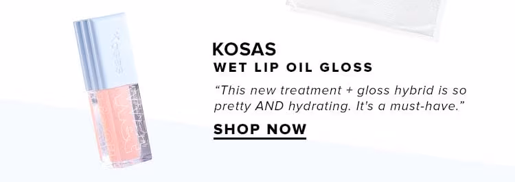 Kosas Wet Lip Oil Gloss. “This new treatment + gloss hybrid is so pretty AND hydrating. It's a must-have.” SHOP NOW