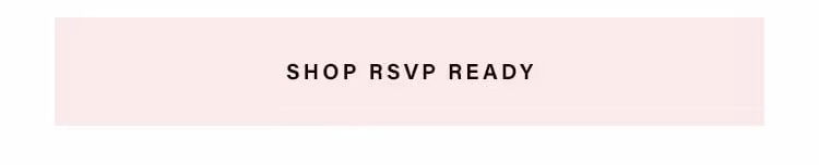 Shop RSVP Ready.