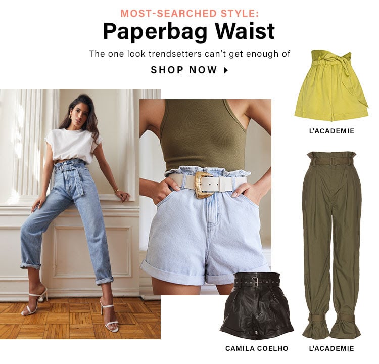 Most-Searched Style: Paperbag Waist: The one look trendsetters can’t get enough of - Shop Now