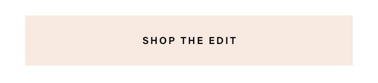 Shop the edit.