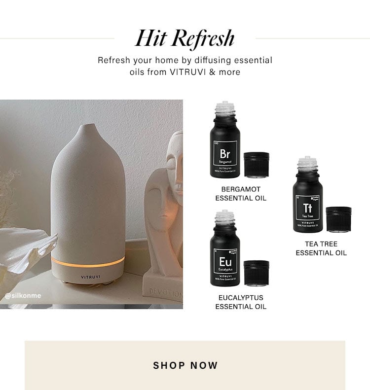 Hit Refresh. Refresh your home by diffusing essential oils from VITRUVI & more. Shop Now.