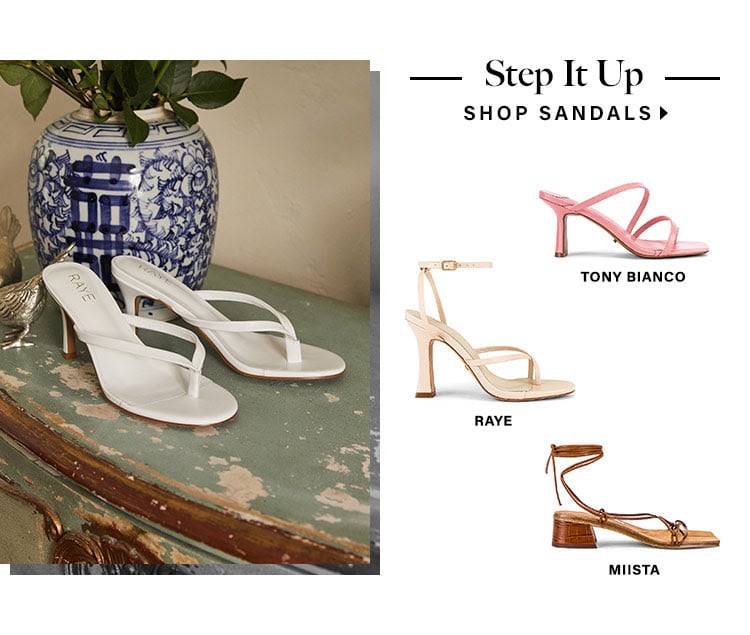 Step It Up. Shop Sandals.