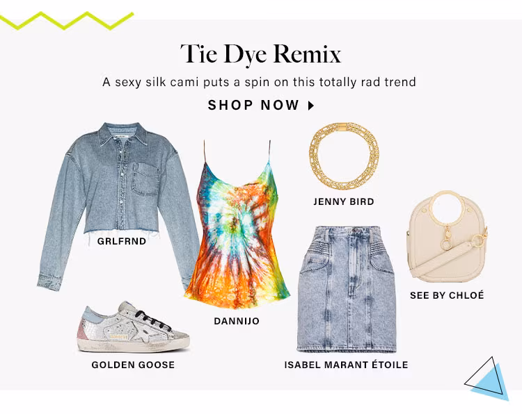 Tie Dye Remix. A sexy silk cami puts a spin on this totally rad trend. Shop Now.