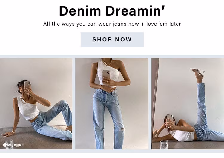 Denim Dreamin’: All the ways you can wear jeans now + love ‘em later: #1. The ‘90s Style #2. The Crop Fit #3. The 5-Pocket Classic #4. The Fashion Jean - Shop Denim
