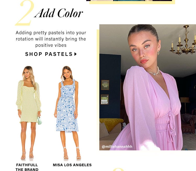 2. Add Color. Adding pretty pastels into your rotation will instantly bring the positive vibes. SHOP PASTELS