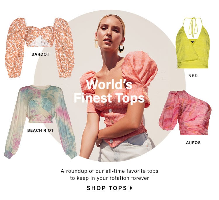 World’s Finest Tops: A roundup of our all-time favorite tops to keep in your rotation forever - Shop Tops