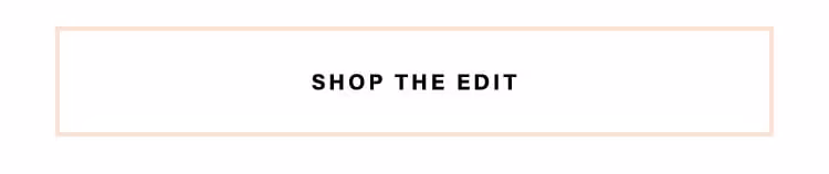 Most Beloved Brands: Bringing you all the hottest styles this summer has to offer from the brands we can’t get enough of - Shop the Edit