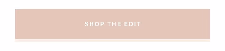 Shop the Edit