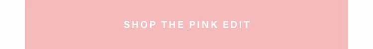 Shop The Edit