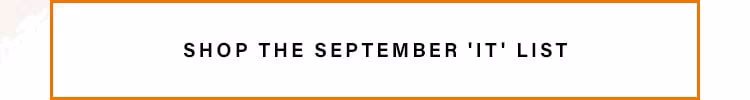 Shop The September 'It' List
