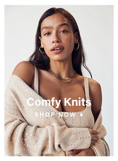 Coming in Hot: See what other looks we're coveting this season - Shop Comfy Knits